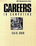 Careers in Computers (VGM Professional Careers Series)