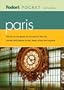 Fodor's Pocket Paris, 14th Edition: THe All-in-One Guide to the Best of the City Packed with Places to Eat, Sleep, Shop, and Explore (Pocket Guides)