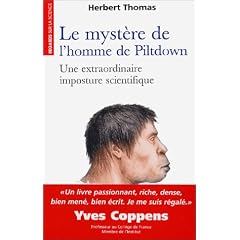 Le myst�re de l'homme de Piltdown : Une extraordinaire imposture scientifique