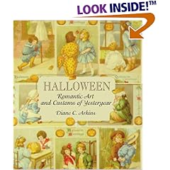 Halloween: Romantic Art and Customs of Yesteryear