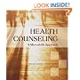 Health Counseling: A Microskills Approach