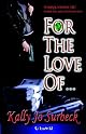 For the Love Of... by Kally Jo Surbeck