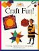 Craft Fun (Art and Activities for Kids) by Kim Solga