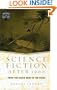 Science Fiction After 1900: From the Steam Man to the Stars (Genres in Context)