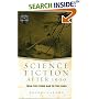 Science Fiction After 1900: From the Steam Man to the Stars (Genres in Context)
