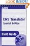 EMS Translator Field Guide (Spanish Edition)