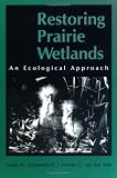Restoring Wetlands: An Ecological Approach