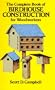 The Complete Book of Birdhouse Construction for Woodworkers (Dover Woodworking)