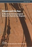 People and the sea : a maritime archaeological research agenda for England