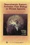 Dopaminergic System: Evolution from Biological to Clinical Aspects