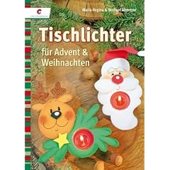 Tischlichter f�r Advent & Weihnachten