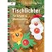 Tischlichter f�r Advent & Weihnachten