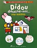 Didou dessine-moi... une maison : Des fleurs et une voiture !