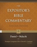 Daniel--Malachi (Expositor s Bible Commentary, The)