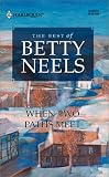 When Two Paths Meet (Harlequin Romance, 2956) (Readers Choice : the Best of Betty Neels)