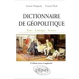 Dictionnaire de g�opolitique. Etats, concepts, auteurspar Aymeric Chauprade