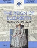 Cover of The Reign of Elizabeth by Barbara Mervyn 0719574862