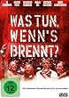 Was Tun, Wenn`S Brennt