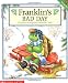 Franklin's Bad Day