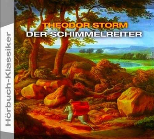 Der Schimmelreiter, 4 Audio-CDs