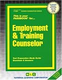 Employment & Training Counselor (Career Examination Passbooks)