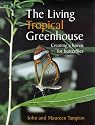 The Living Tropical Greenhouse: Creating a Haven for Butterflies