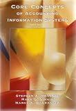 CORE CONCEPTS OF ACCOUNTING INFORMATION SYSTEMS: FIFTH EDITION
