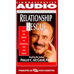 Relationship Rescue: A Seven-Step Strategy For Reconnecting with Your Partner
