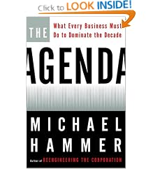 The Agenda: What Every Business Must Do to Dominate the Decade: Michael Hammer