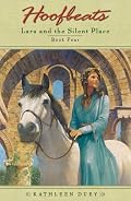 Lara and the Silent Place (Hoofbeats, Book 4)