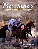 Mustangs: Wild Horses of the West