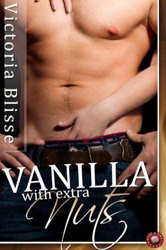 Vanilla with Extra Nuts (Group Sex Erotica)