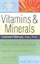 Thorsons' Complete Guide to Vitamins and Minerals: All You Need to Know About Vitamins & Minerals For Your Health (Collins Crime)