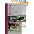 Bovine Viral Diarrhea Virus: Diagnosis, Management,and Control by Sagar M. Goyal and Julia F. Ridpath
