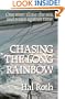 Chasing the Long Rainbow: The Drama of a Singlehanded Sailing Race Around the World