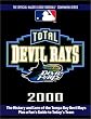 Total Devil Rays 2000 (Total Baseball Companions)