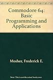 Commodore 64 BASIC programming and applications