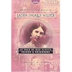Writings to Young Women on Laura Ingalls Wilder - Volume Three: As Told By Her Family, Friends, and Neighbors (Writings to Young Women on Laura Ingalls Wilder) book cover