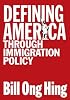 Defining America Through Immigration Policy (Mapping Racisms)