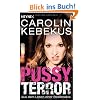 Pussyterror: Aus dem Leben einer Stra�endiva