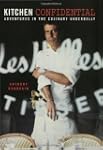 Kitchen Confidential: Adventures in t...