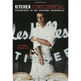 Kitchen Confidential ~ Anthony Bourdain