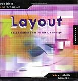 Web Tricks and Techniques: Layout: Fast Solutions for Hands-on Design