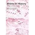 Shinto in History: Ways of the Kami