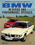 BMW M-Series and Performance Specials (Sports Car Color History)
