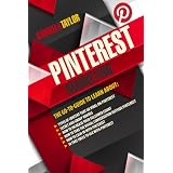 PINTEREST MARKETING: The Ultimate Guide (Give Your Marketing A Digital Edge Series - Vol. 6)di Gabriela Taylor