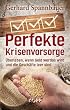 Perfekte Krisenvorsorge: �berleben, wenn Geld wertlos wird und die Gesch�fte leer sind