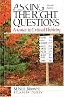 Asking the Right Questions: A Guide to Critical Thinking (7th Edition)