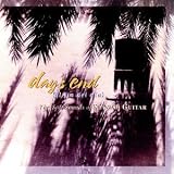 Day's End (Al Fin Del Dia): The Soft Sounds of Spanish Guitar