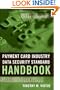 Payment Card Industry Data Security Standard Handbook